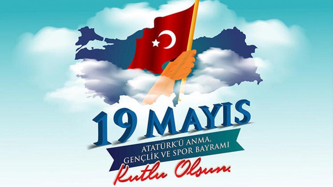 İlçe Milli Eğitim Müdürümüz Sayın Erdal AYVAZOĞLU'nun 19 Mayıs Atatürk'ü Anma Gençlik Spor Bayramı Mesajı