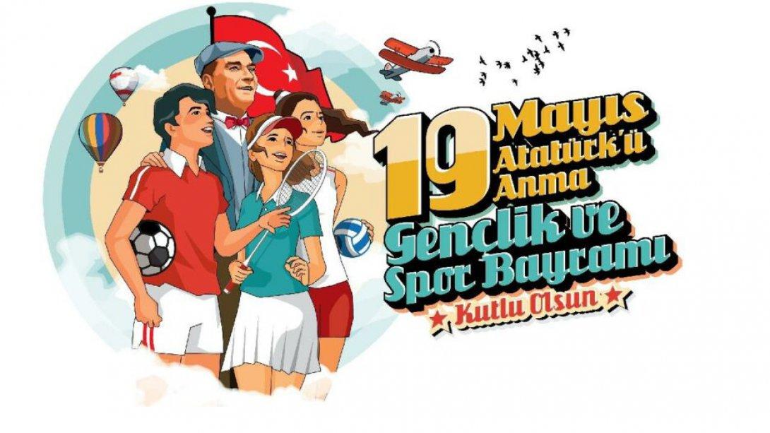 19 Mayıs Atatürk'ü Anma Gençlik ve Spor Bayramı Kutlandı.
